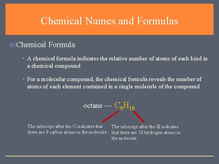 Chemical Names and Formulas Chemical Formula • A chemical formula indicates the relative number