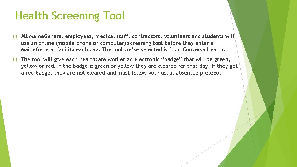 Health Screening Tool � All Maine. General employees, medical staff, contractors, volunteers and students