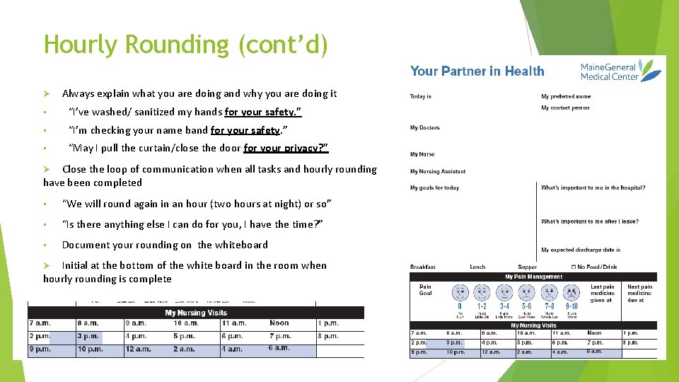 Hourly Rounding (cont’d) Ø Always explain what you are doing and why you are