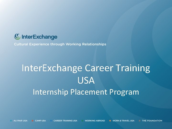 Inter. Exchange Career Training USA Internship Placement Program 