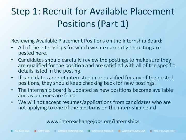 Step 1: Recruit for Available Placement Positions (Part 1) Reviewing Available Placement Positions on
