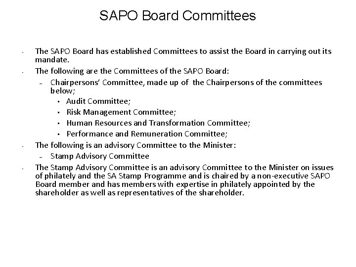 SAPO Board Committees • • The SAPO Board has established Committees to assist the