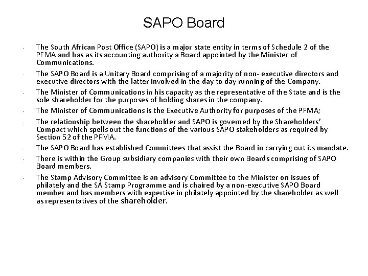 SAPO Board • • The South African Post Office (SAPO) is a major state