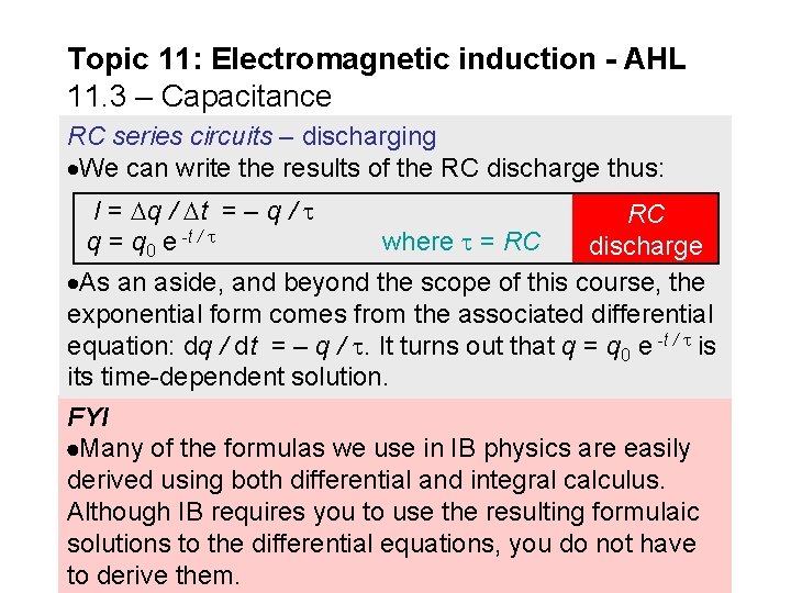 Topic 11: Electromagnetic induction - AHL 11. 3 – Capacitance RC series circuits –