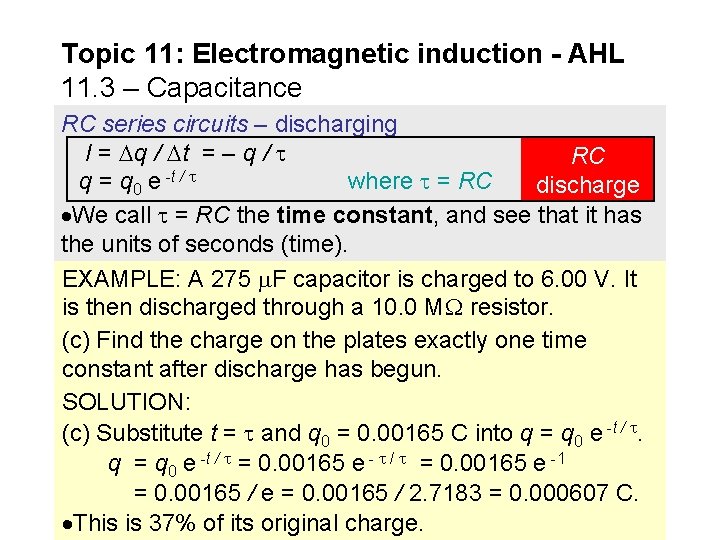 Topic 11: Electromagnetic induction - AHL 11. 3 – Capacitance RC series circuits –