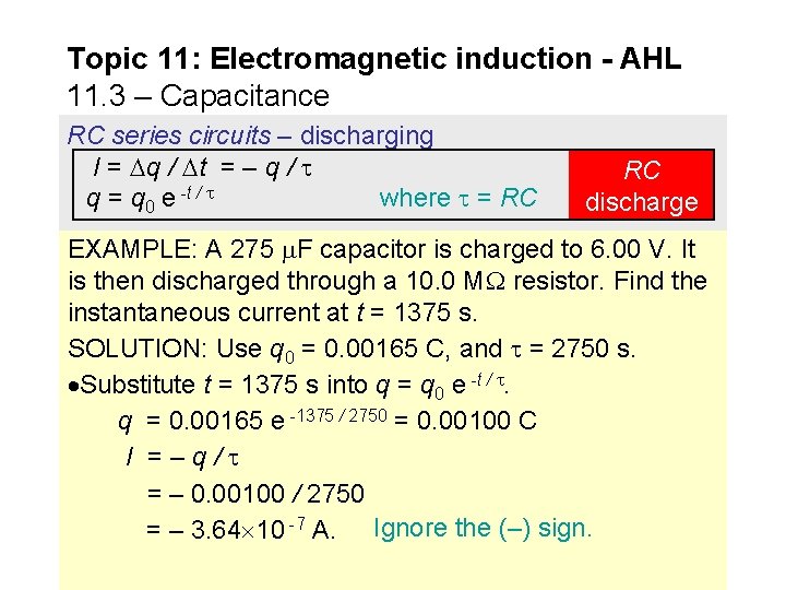 Topic 11: Electromagnetic induction - AHL 11. 3 – Capacitance RC series circuits –