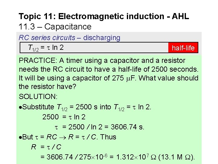 Topic 11: Electromagnetic induction - AHL 11. 3 – Capacitance RC series circuits –