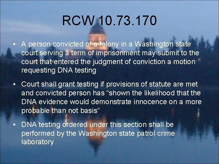 RCW 10. 73. 170 • A person convicted of a felony in a Washington