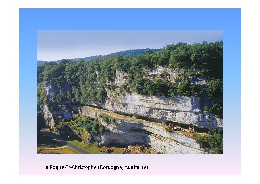 La Roque-St-Christophe (Dordogne, Aquitaine) 