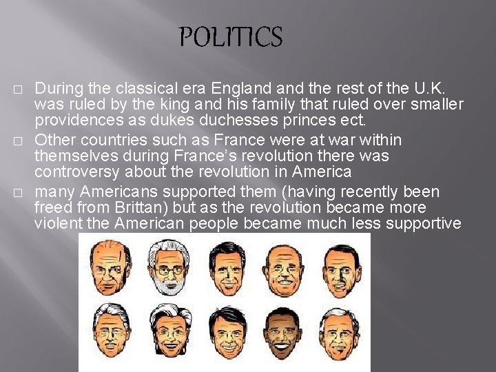 POLITICS � � � During the classical era England the rest of the U.