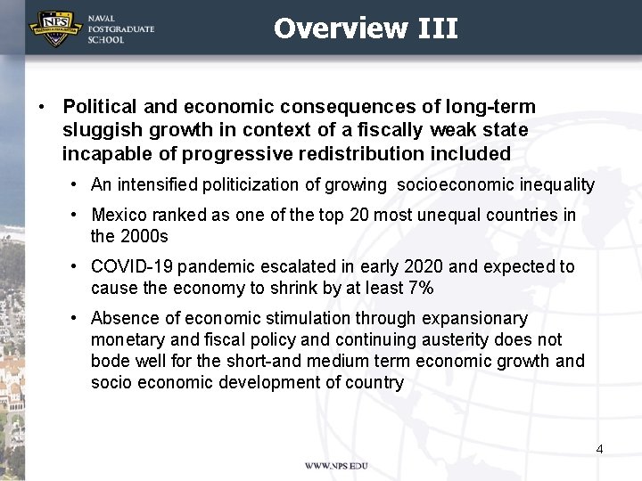 Overview III • Political and economic consequences of long-term sluggish growth in context of