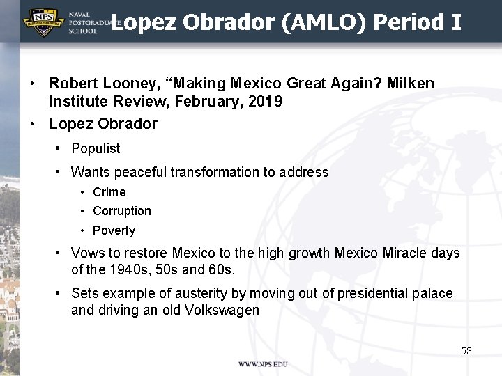 Lopez Obrador (AMLO) Period I • Robert Looney, “Making Mexico Great Again? Milken Institute