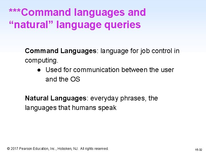 ***Command languages and “natural” language queries Command Languages: language for job control in computing.