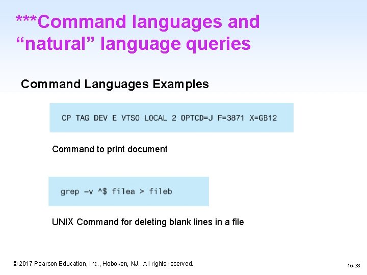 ***Command languages and “natural” language queries Command Languages Examples Command to print document UNIX
