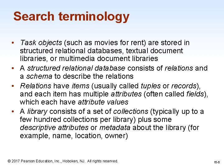 Search terminology • Task objects (such as movies for rent) are stored in structured