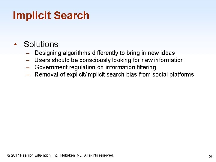 Implicit Search • Solutions – – Designing algorithms differently to bring in new ideas