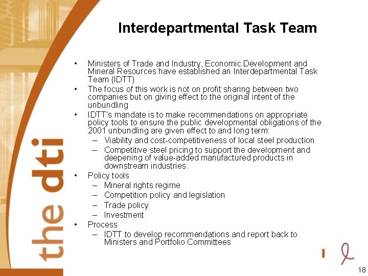 Interdepartmental Task Team • • • Ministers of Trade and Industry, Economic Development and