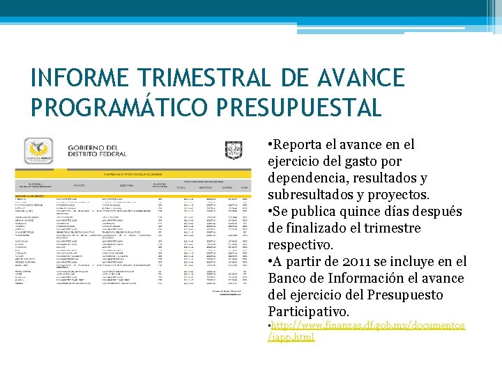 INFORME TRIMESTRAL DE AVANCE PROGRAMÁTICO PRESUPUESTAL • Reporta el avance en el ejercicio del