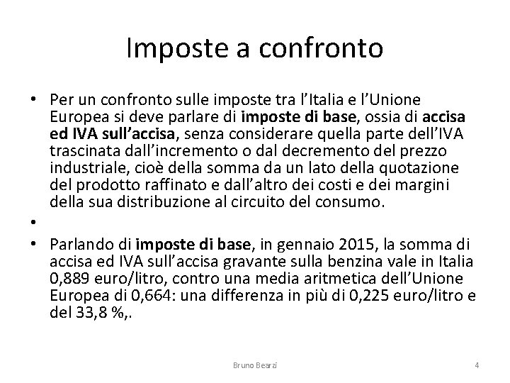 Imposte a confronto • Per un confronto sulle imposte tra l’Italia e l’Unione Europea