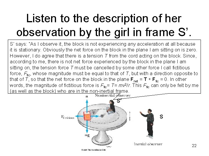 Listen to the description of her observation by the girl in frame S’. S’