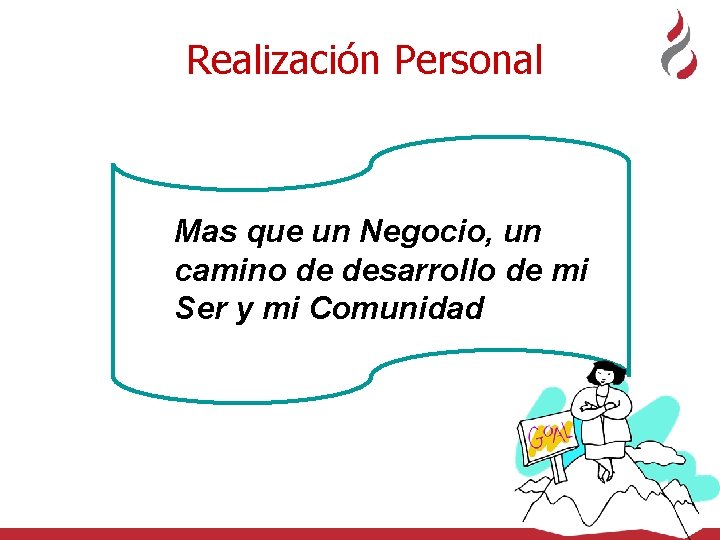 Realización Personal Mas que un Negocio, un camino de desarrollo de mi Ser y