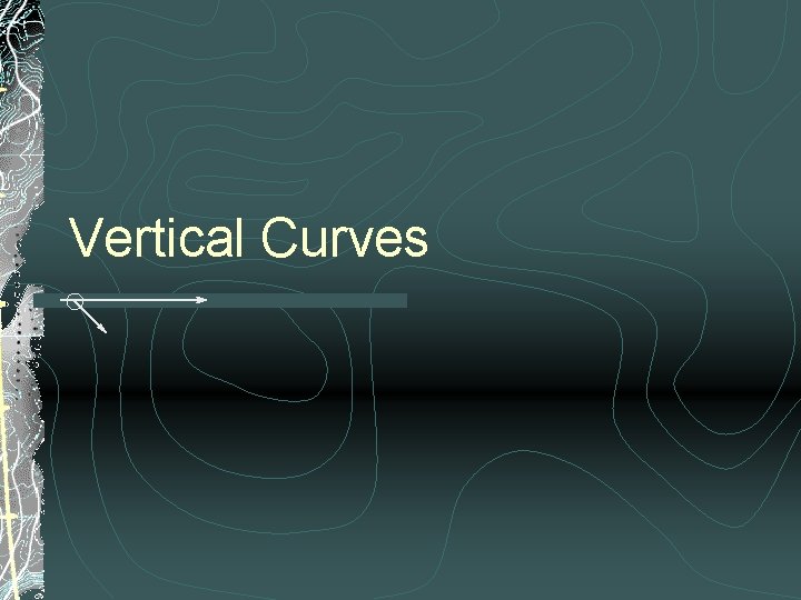 Vertical Curves 