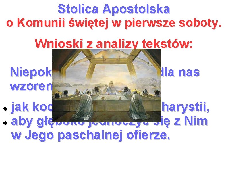 Stolica Apostolska o Komunii świętej w pierwsze soboty. Wnioski z analizy tekstów: Niepokalana Maryja