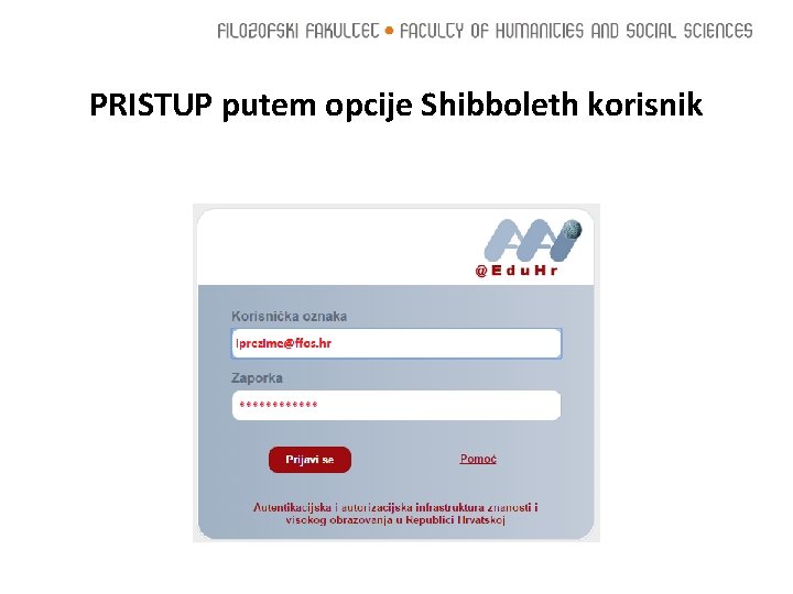 PRISTUP putem opcije Shibboleth korisnik 