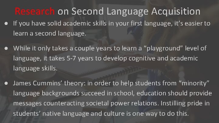 Research on Second Language Acquisition ● If you have solid academic skills in your