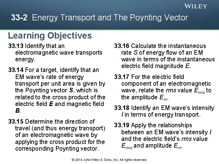 33 -2 Energy Transport and The Poynting Vector Learning Objectives 33. 13 Identify that