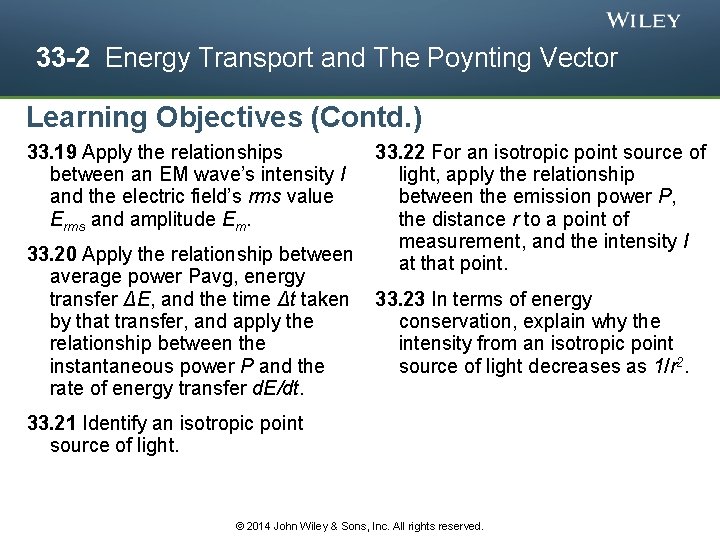 33 -2 Energy Transport and The Poynting Vector Learning Objectives (Contd. ) 33. 19