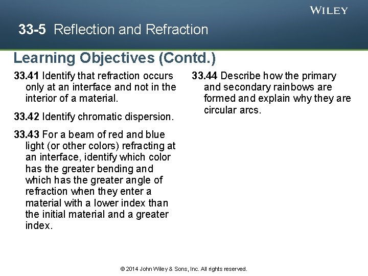 33 -5 Reflection and Refraction Learning Objectives (Contd. ) 33. 41 Identify that refraction