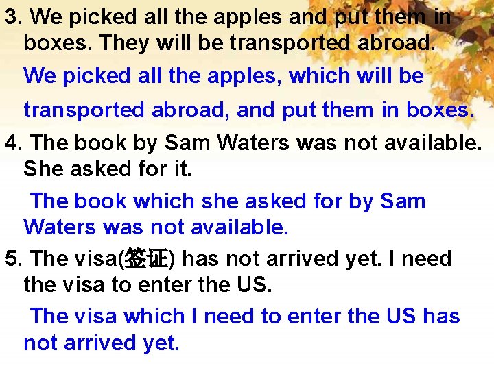 3. We picked all the apples and put them in boxes. They will be