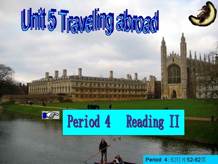 Unit 3 life in the future Period 4: 幻灯片52 -82页 