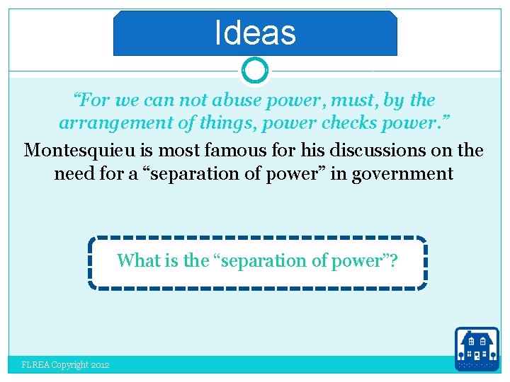 Ideas “For we can not abuse power, must, by the arrangement of things, power