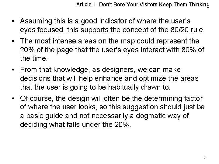 Article 1: Don’t Bore Your Visitors Keep Them Thinking • Assuming this is a