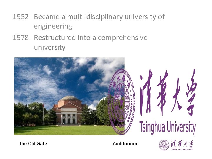 1952 Became a multi-disciplinary university of engineering 1978 Restructured into a comprehensive university The