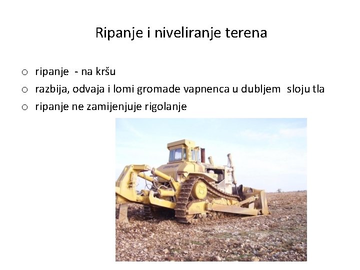 Ripanje i niveliranje terena o ripanje - na kršu o razbija, odvaja i lomi