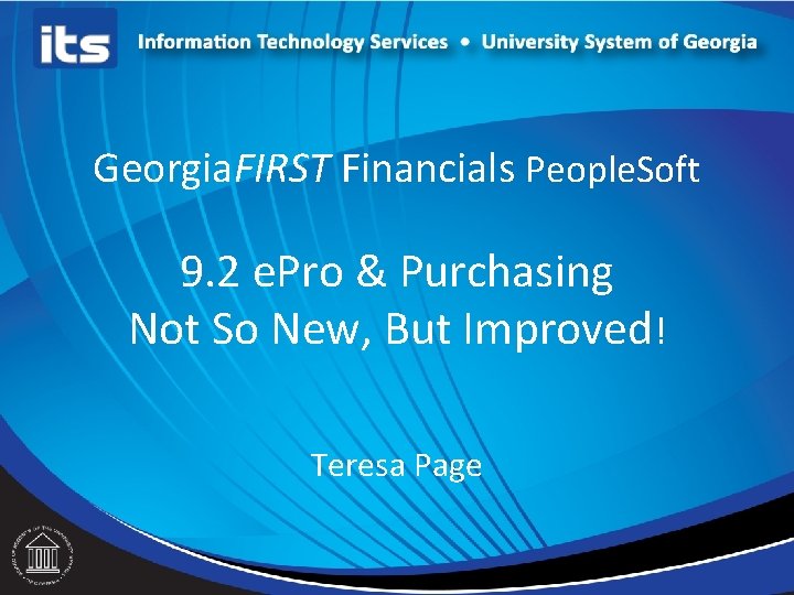 Georgia. FIRST Financials People. Soft 9. 2 e. Pro & Purchasing Not So New,