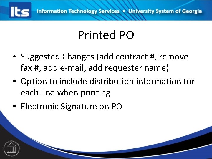 Printed PO • Suggested Changes (add contract #, remove fax #, add e-mail, add