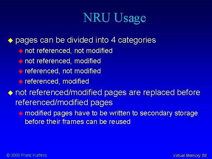 NRU Usage pages can be divided into 4 categories not referenced, not modified not