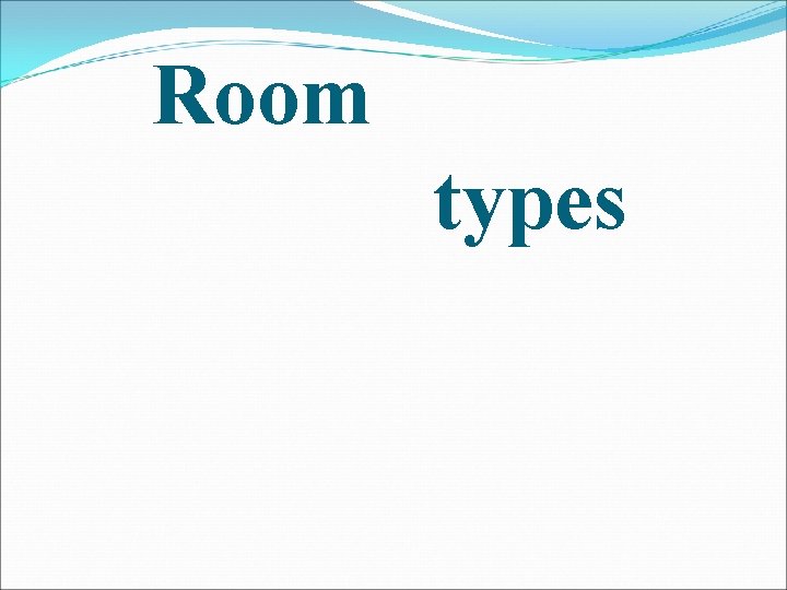 Room types 