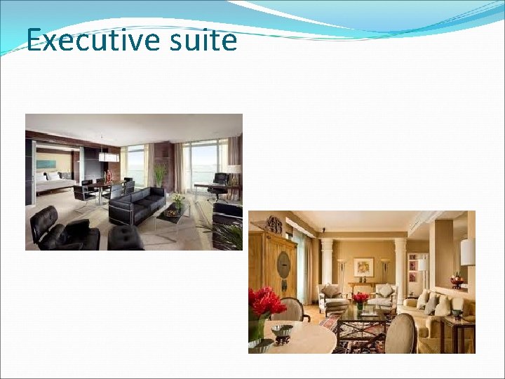 Executive suite 