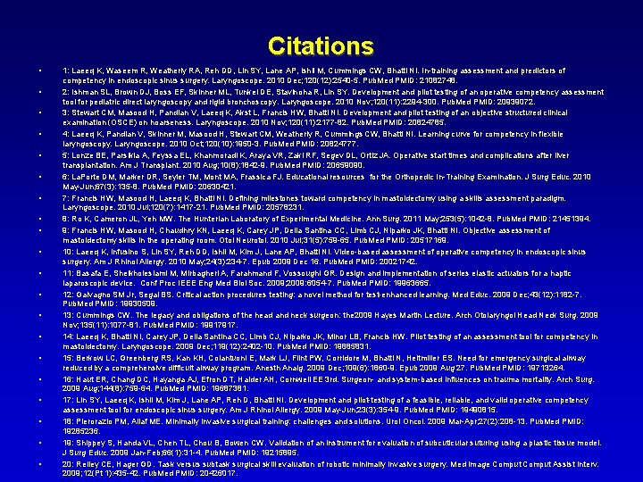 Citations • • • • • 1: Laeeq K, Waseem R, Weatherly RA, Reh