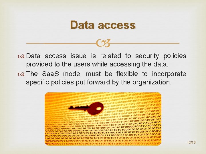 Data access issue is related to security policies provided to the users while accessing