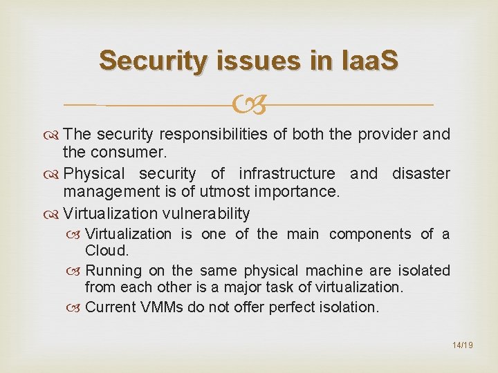 Security issues in Iaa. S The security responsibilities of both the provider and the