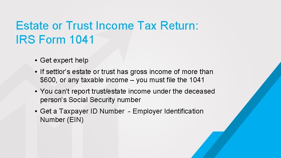 Estate or Trust Income Tax Return: IRS Form 1041 • Get expert help •