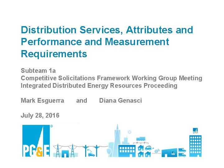 Distribution Services, Attributes and Performance and Measurement Requirements Subteam 1 a Competitive Solicitations Framework