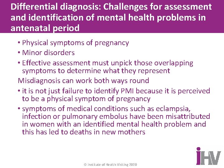 Differential diagnosis: Challenges for assessment and identification of mental health problems in antenatal period