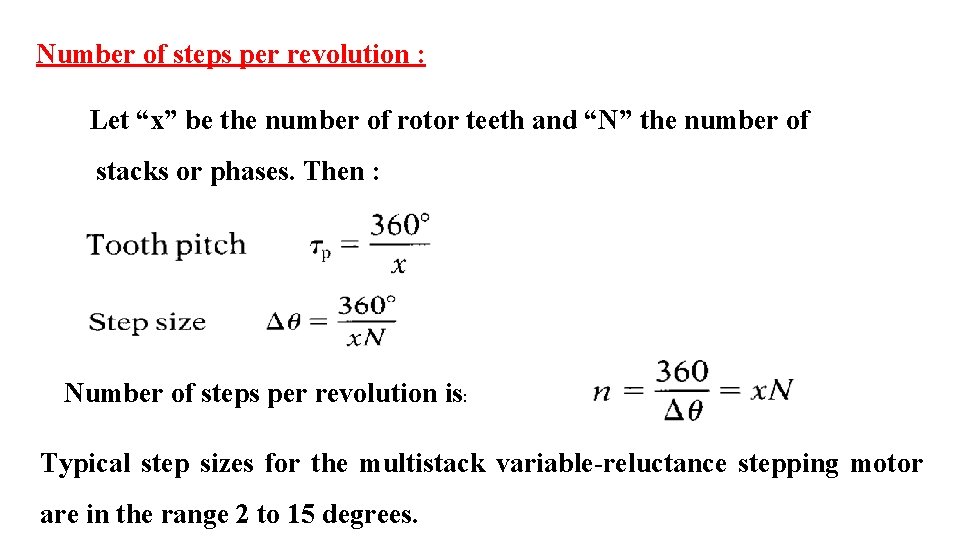 Number of steps per revolution : Let “x” be the number of rotor teeth